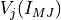 V_j(I_{MJ})