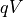 qV