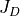 J_D
