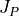 J_P